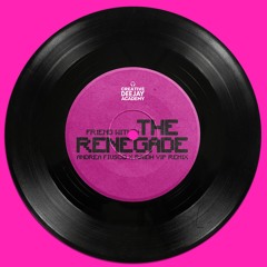 Friend Within - The Renegade (Andrea Fiusco x RAIDH Vip Remix)