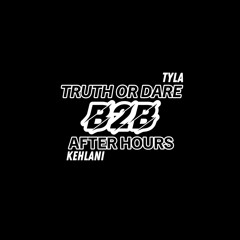 TRUTH OR DARE B2B AFTERHOURS