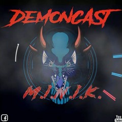 Demoncast Mixed by M.I.N.I.K