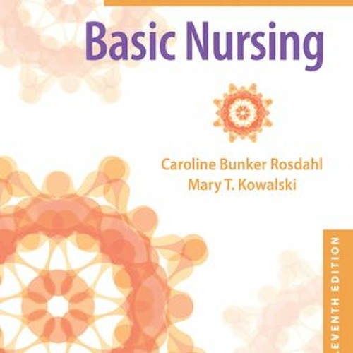 Stream +READ*= Textbook Of Basic Nursing (Caroline Bunker Rosdahl) From ...