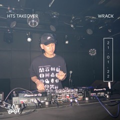 WRACK • HTS Takeover