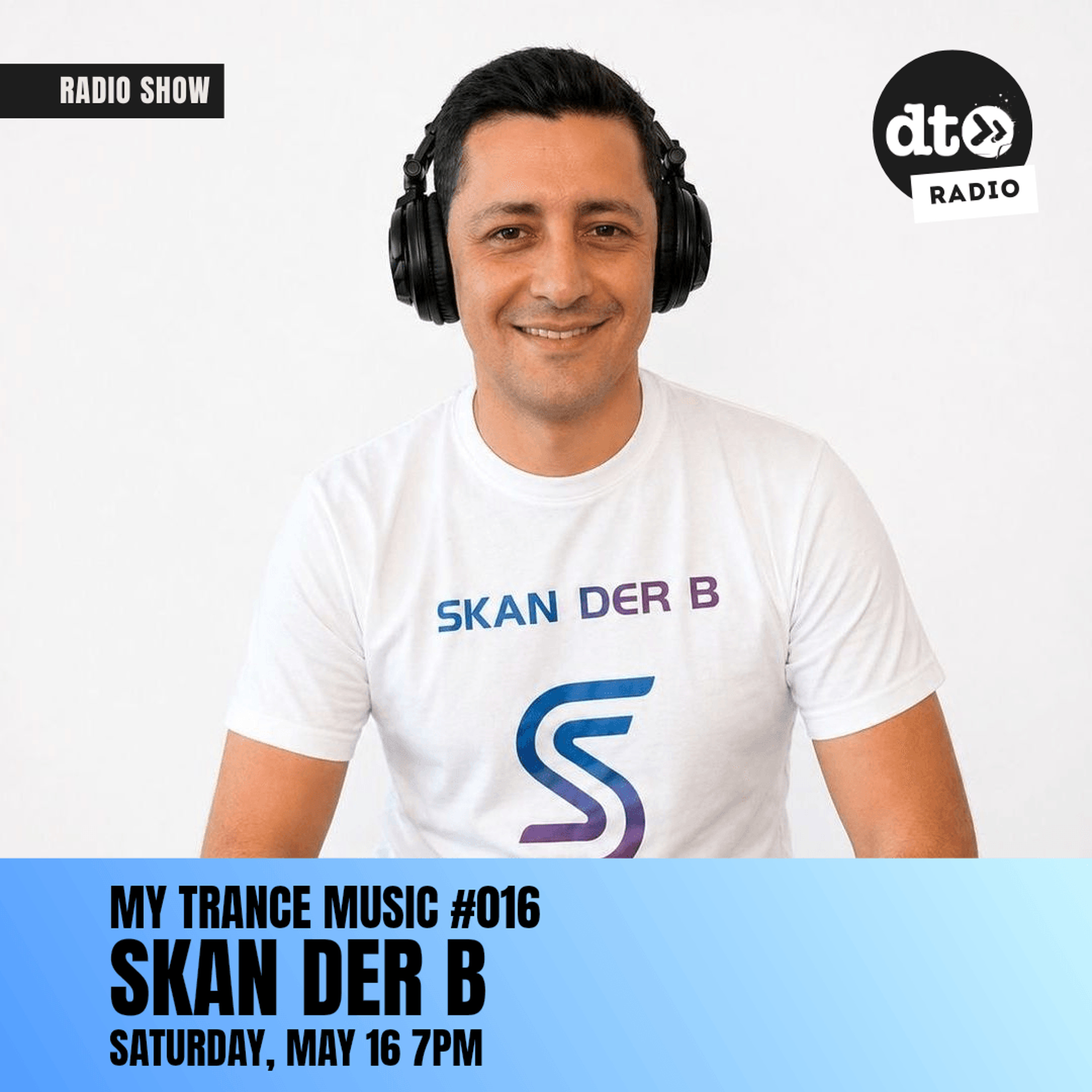 My Trance Music #016 by Skan Der B (@Dt Transmission Radio)
