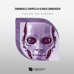 Emanuele Cappello & Raev Andersen -  Focus On Higher (Original Mix)
