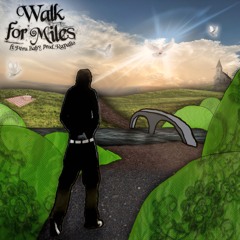 Walk for Miles (ft. PeruBaby) (prod. Rapallo)