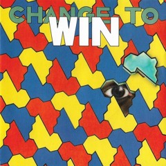 Change To Win - Just A Game (1988) ["Just A Game"]