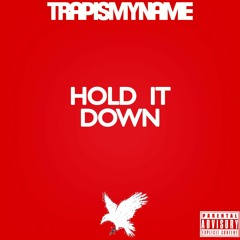 Hold It Down(I Need You)