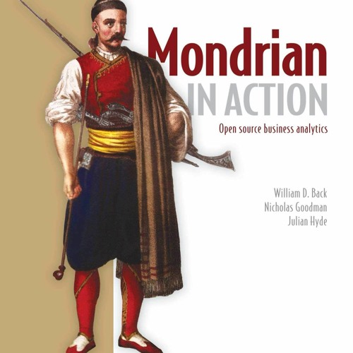 [READ] Mondrian in Action: Open source business analytics
