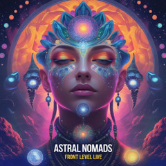 Astral Nomads Front Level (Live)