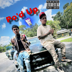 Po’d Up (Feat 1800 Mijo)