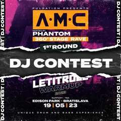 Let It Roll Warm-Up /w A.M.C 360° Rave by Pulsation - DJ Contest