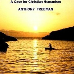 ACCESS EPUB 📌 God in Us: A Case for Christian Humanism (Societas) by  Anthony Freema