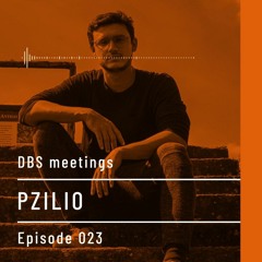 DBS Meetings | PZILIO | Episode 023 @deepblacksheeps