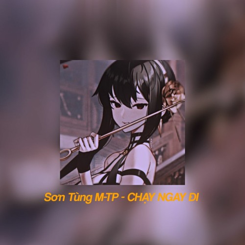 CHAY NGAY DI(speed up)