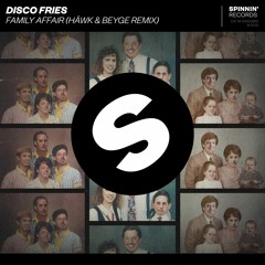 Disco Fries - Family Affair (HÄWK & Beyge Remix)