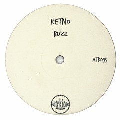 ATK095 - Ketno  "Buzz" (Original Mix)(Preview)(Autektone Records)(Out Now)