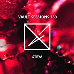 Vault Sessions #159 - STEYA