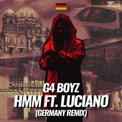 Hmm Germany Remix (feat. Luciano)