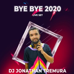 Bye Bye 2020 - Live set - Dj Jonathan Tremura