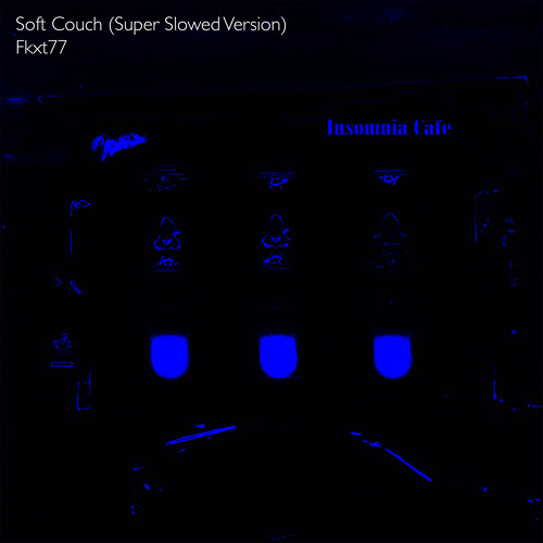 Soft Couch (Slowed Version)