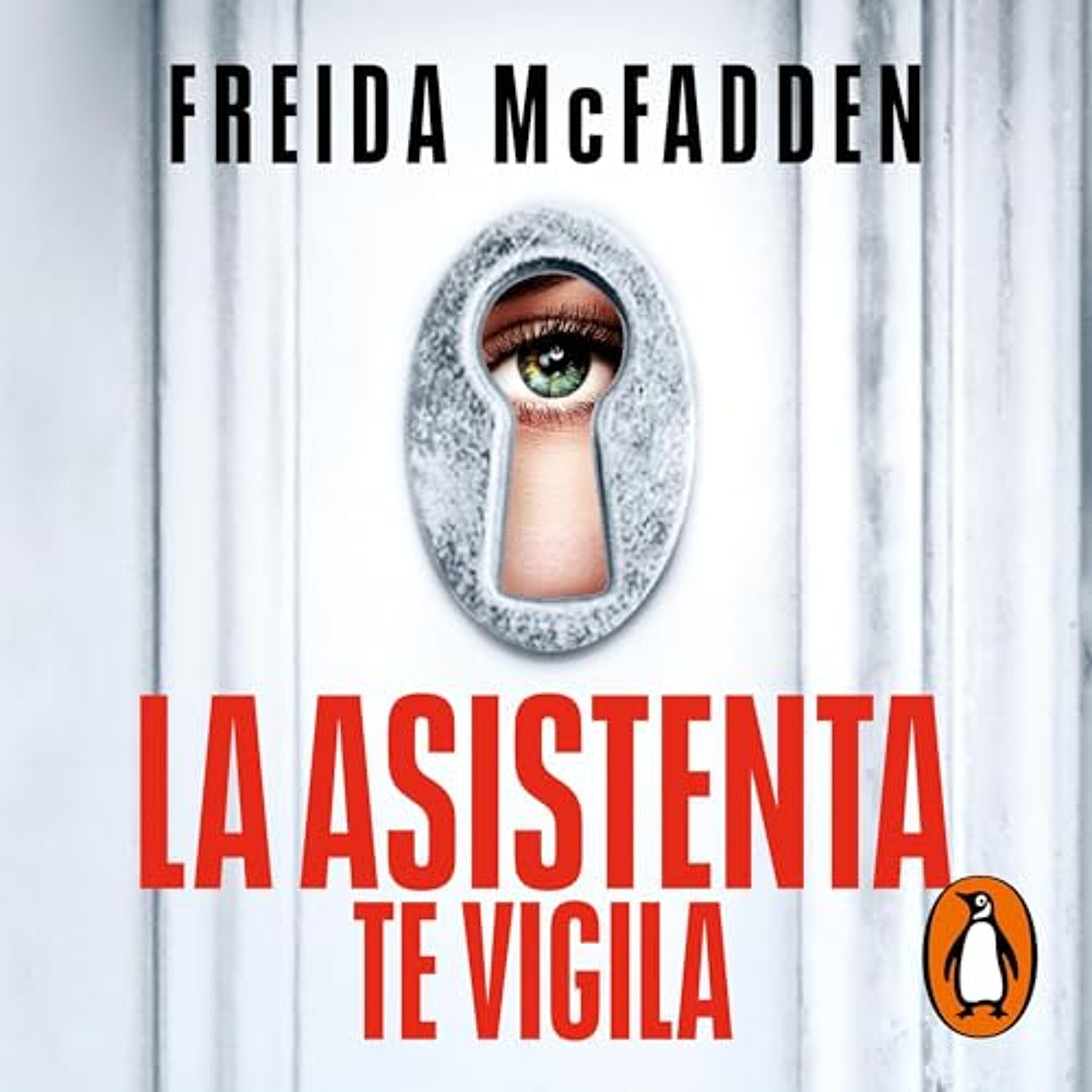 La asistenta te vigila (La asistenta 3) [The Housemaid Is Watching] (Audiolibro) | Prueba Gratis
