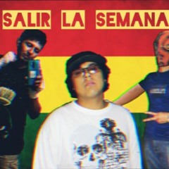 Salir La Semana (Feat. Luiz Zamora & SLADE)(Primera Versión)
