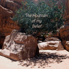 The Mountain of my Belief - Spoken Word, Poetry, Meditation, Sp