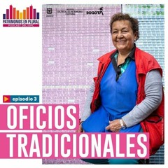 T1 E3 • OFICIOS TRADICIONALES