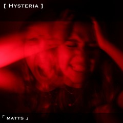 Hysteria