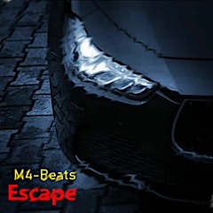M4-Beats - Escape ✘ (Official Audio Mix)