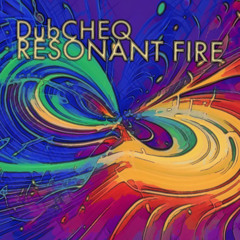 Resonant Fire