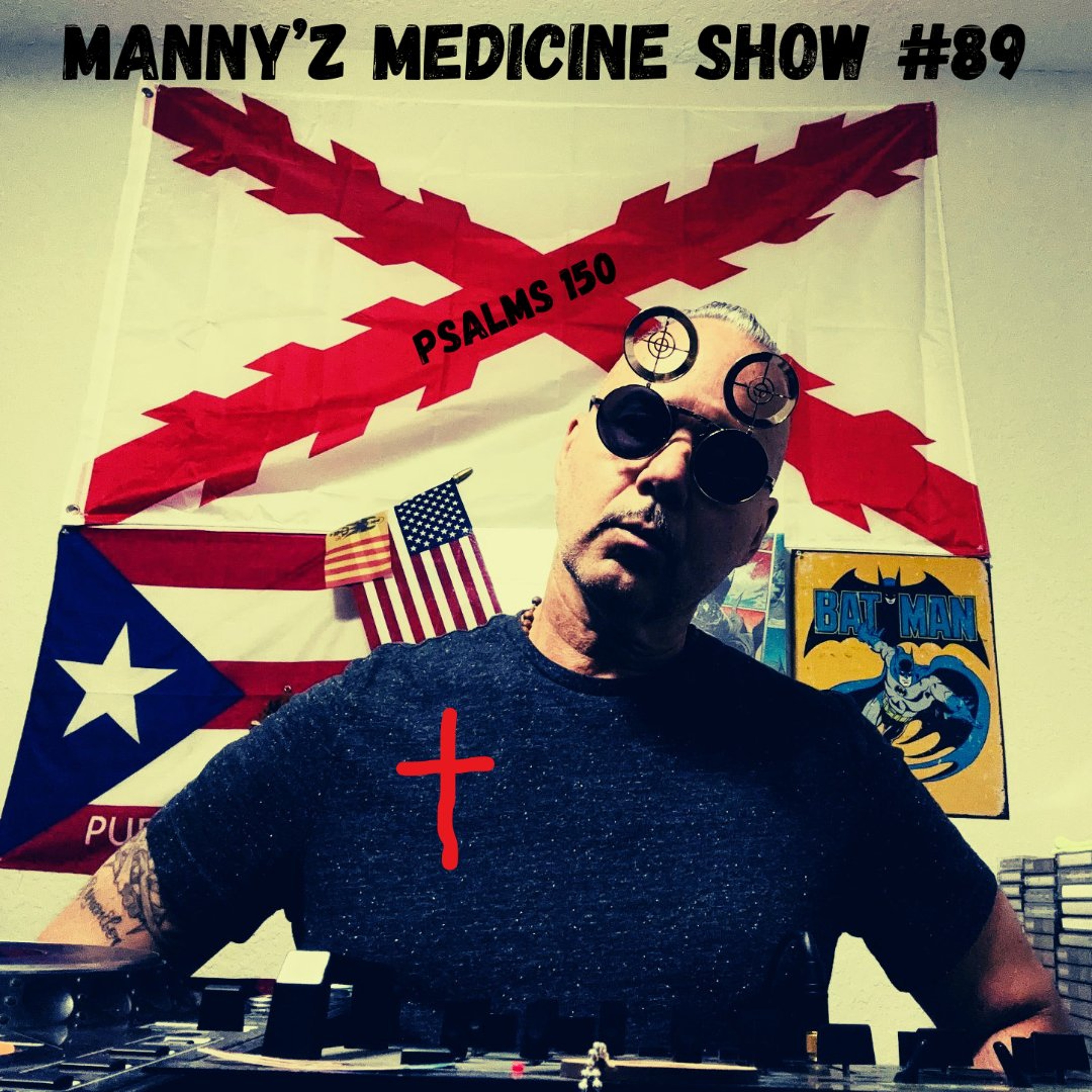 Manny'z Medicine Show #89   7-12-2026' episode artwork