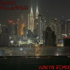 Saixse - Malampagi (ARKYN Remix)