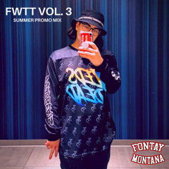FWTT Vol 3 - Summer Promo Mix