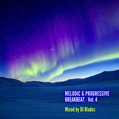 Melodic & Progressive Breakbeat - Vol. 4