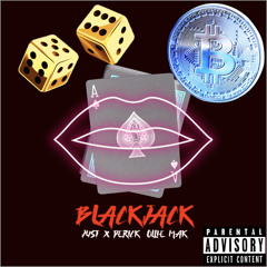Just x Derick &  Ollie Mak - Blackjack