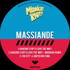 Massiande - Dancing Stuff - I Love The Way - Moodena Remix (teaser)