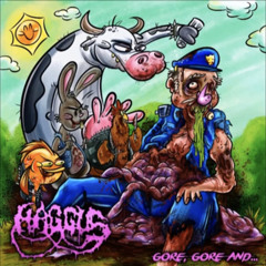 HAGGUS - GORE, GORE AND.... MORE GORE [2018]