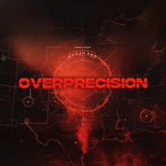 Overprecision
