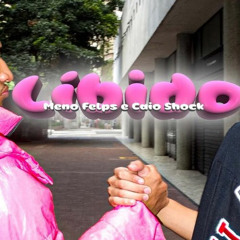 Meno Felps & Caio Shack – Libido (Instrumental)