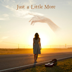 Just a little more