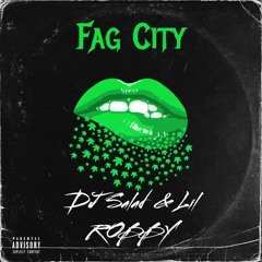 Fag City (feat. DJ Salad)