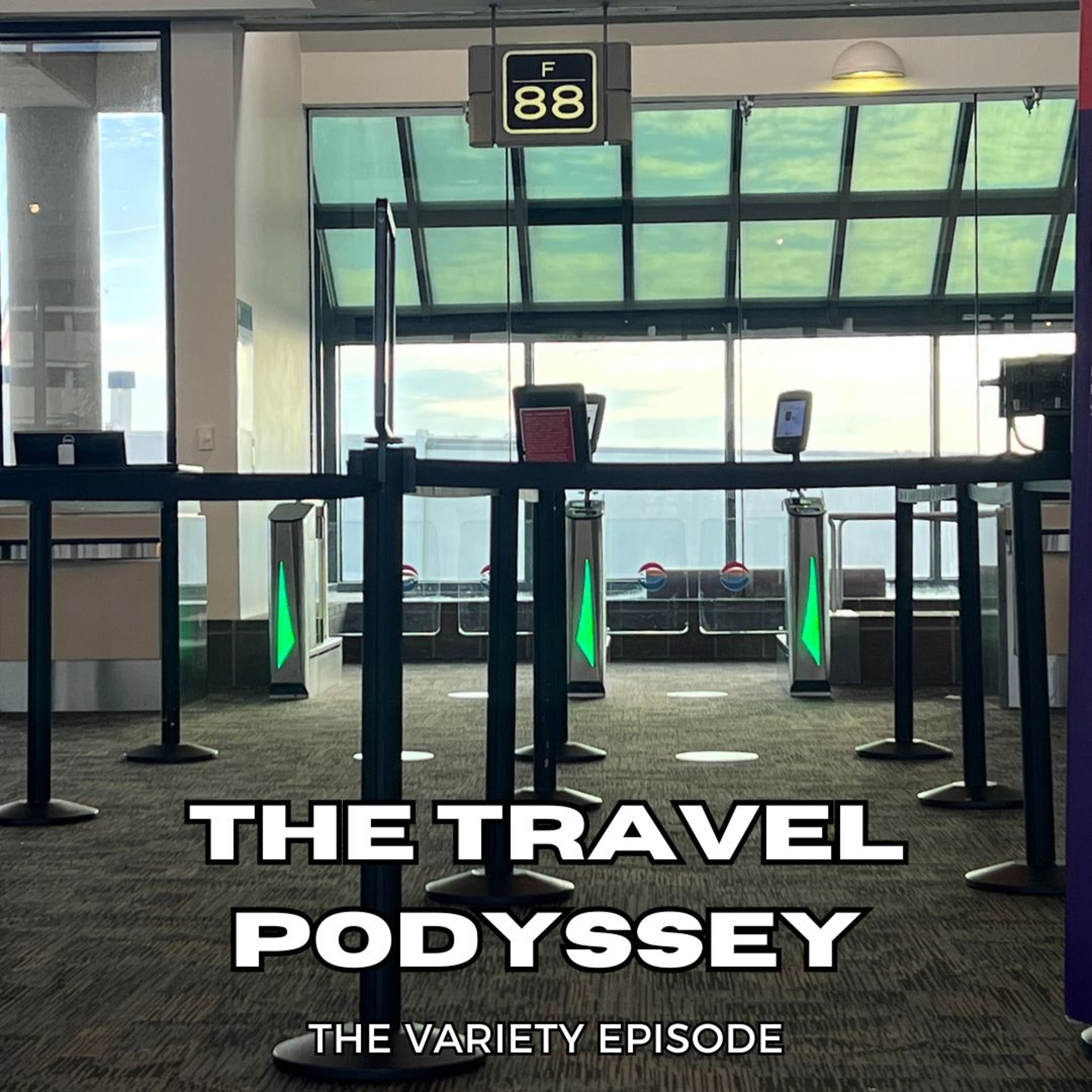 The Travel Podyssey Episode 2 - The Variety Episode