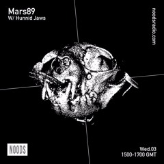 Hunni'd Jaws - Mars89 - NOODS RADIO - March 2021