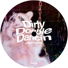 SMOUK001 // Jazzyvibe - Dirty Double Dancin