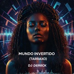 Mundo Invertido (Tarraxo)