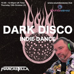 Soundzwavez 23 - Dark Disco And Dirty Indie Dance Beats