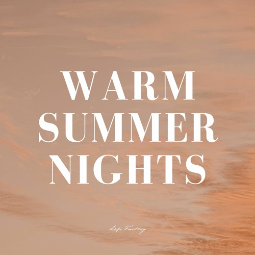 Warm Summer Nights
