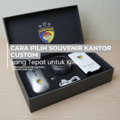 Cara Pilih Souvenir Kantor Custom yang Tepat untuk Klien