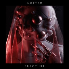 NOTTRU - FRACTURE {Aspire Higher Tune Tuesday Exclusive}