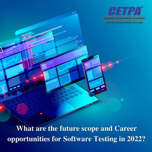 Stream episode What Are The Future Scope And Career Opportunities For Software Testing In 2022